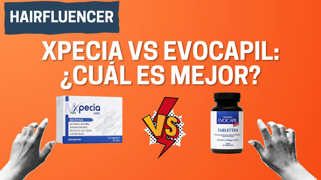 Xpecia vs Evocapil: ¿Cuál es Mejor para la Caída del Cabello en Hombres? (2026)